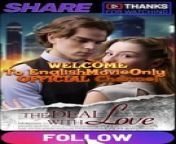 The Deal With Love | Full Movie 2024 #drama #drama2024 #dramamovies #dramafilm #Trending #Viral from tamil lodge sex