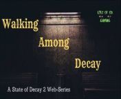 Episode 3 of the Walking Among Decay series made with State of Decay 2. I have changed the format of these episodes based on user feedback. Please let me know down in the comments what you think of this, if you prefer a standard let&#39;s play like this or more edited like episode 1 and 2.&#60;br/&#62;&#60;br/&#62;Thank you for watching, I hope you will join me on this series.&#60;br/&#62;&#60;br/&#62;#Walking&#60;br/&#62;#Decay&#60;br/&#62;#Zombie